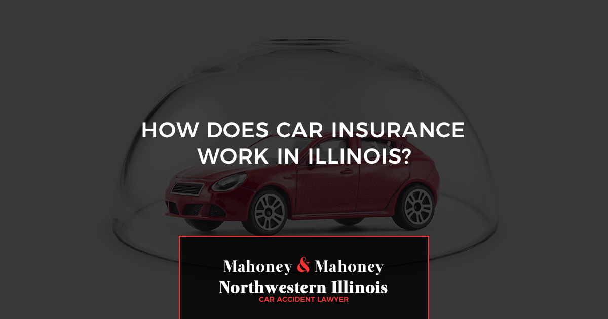 How Does Car Insurance in Illinois Work?